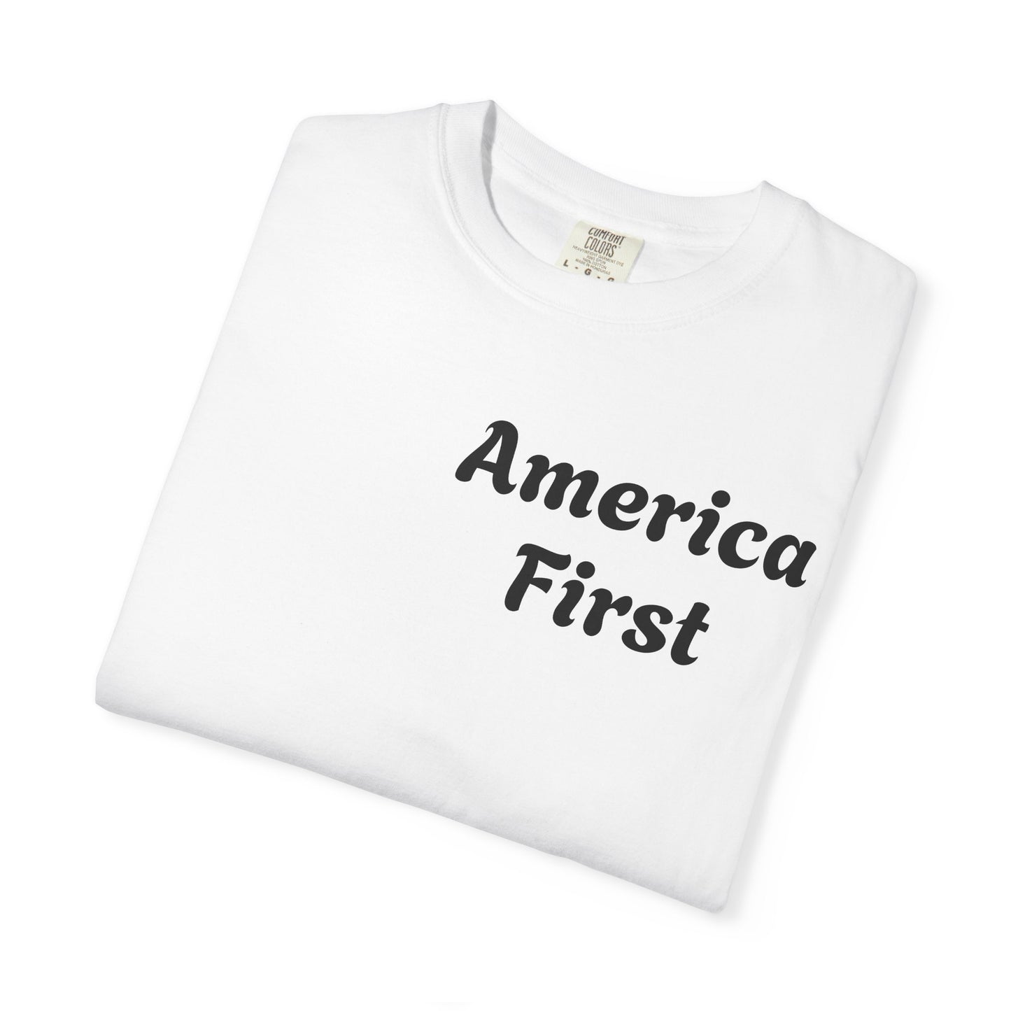 America First Unisex Garment-Dyed T-Shirt - Patriotic Design for Everyday Wear