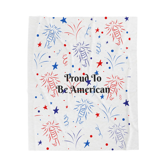 Proud to Be American Velveteen Plush Blanket - Cozy Throw for Patriotic Celebrations