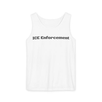 ICE ENFORCEMENT Unisex Garment-Dyed Tank Top