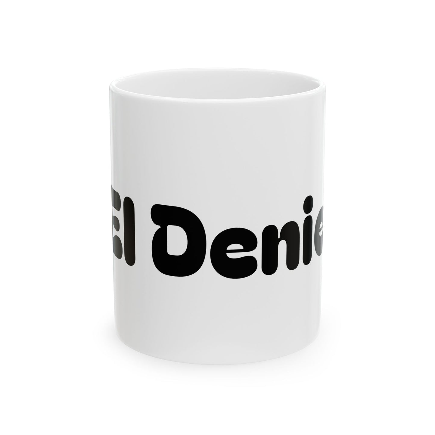 DEI Denied  Ceramic Mug, (11oz, 15oz)