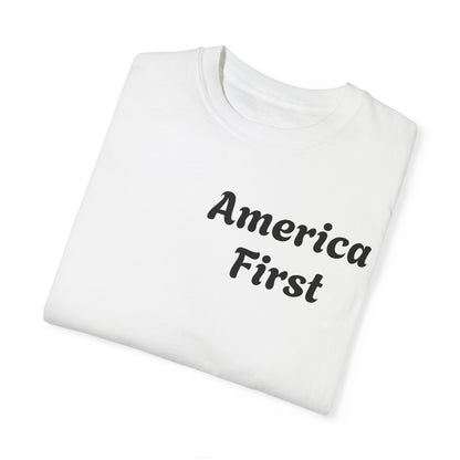 America First Unisex Garment-Dyed T-Shirt - Patriotic Design for Everyday Wear