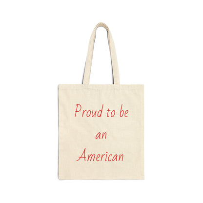 Proud to be an American Cotton Canvas Tote Bag