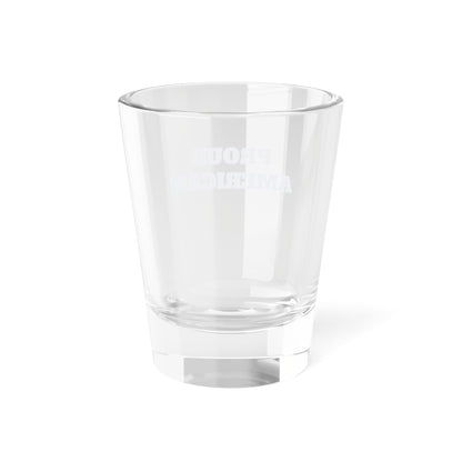 Proud American Shot Glass - 1.5oz | Perfect for Celebrations and Gatherings