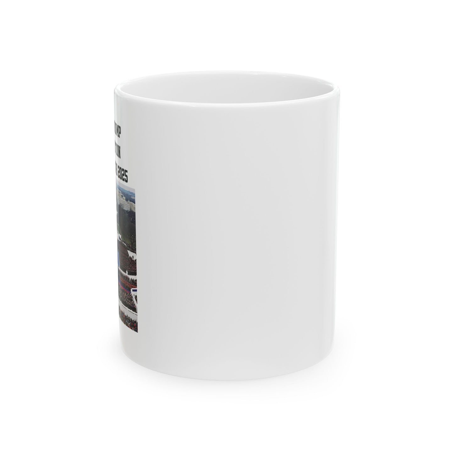 Mug - Donald Trump Inauguration Ceramic Mug (11oz, 15oz)