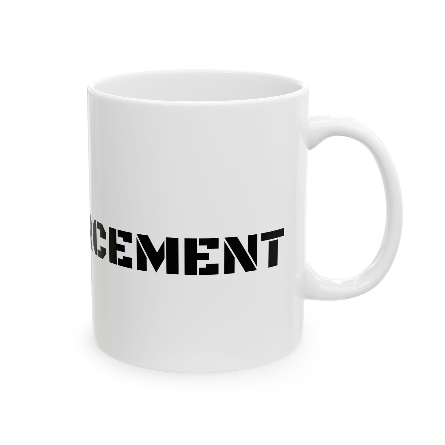 ICE ENFORCEMENT  Ceramic Mug, (11oz, 15oz)